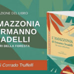 Ermanno Stradelli, una vida en el Amazonas: Roma rinde homenaje al explorador italiano